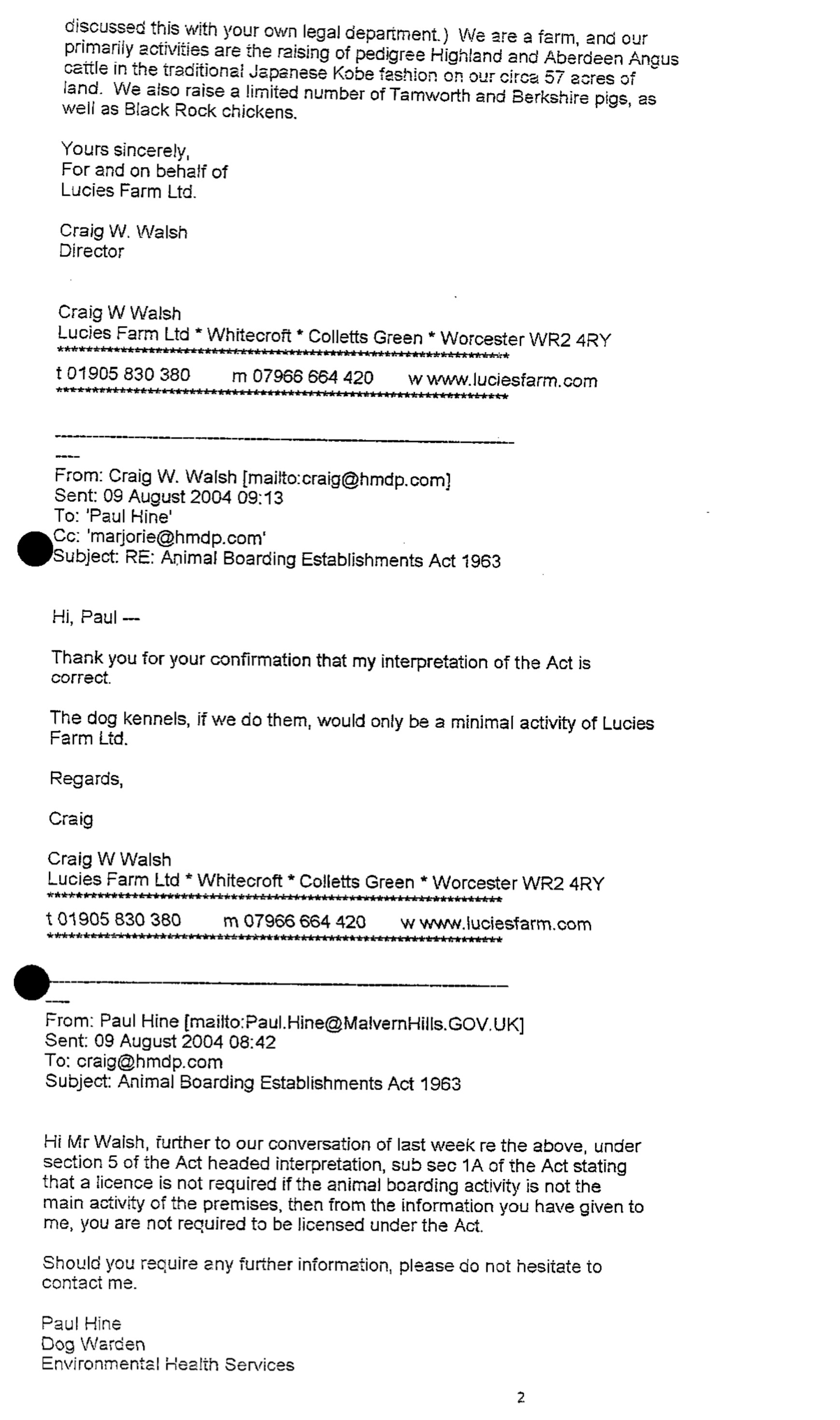 Email from Paul Hine of Malvern Hills District Council, 9 August 2004, advising that no boarding licence was required